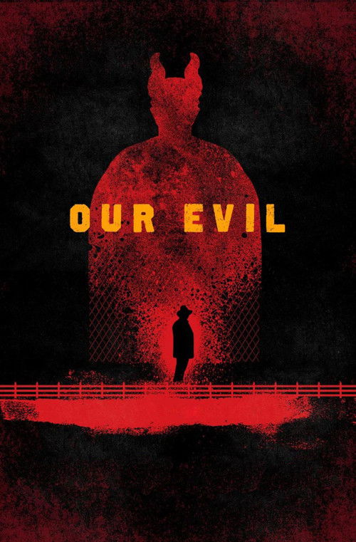 Our Evil, 2017 – ★★★