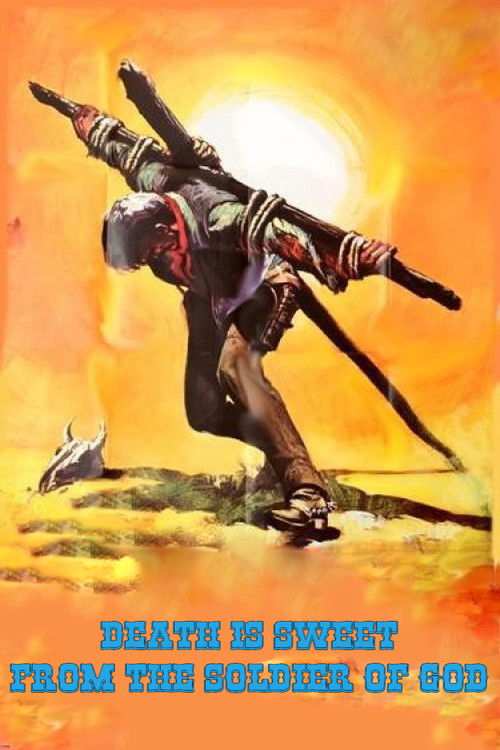 Death Is Sweet From the Soldier Of God, 1972 – ★