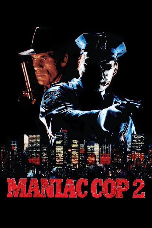 Maniac Cop 2, 1990 – ★★★½