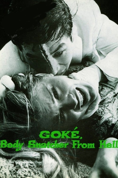 Goké, Body Snatcher from Hell, 1968 – ★★★★