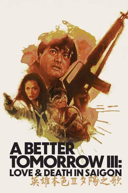 A Better Tomorrow III: Love and Death in Saigon, 1989 – ★★½