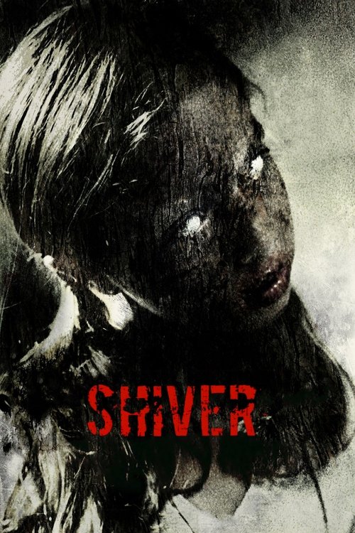 Shiver, 2008 – ★★½