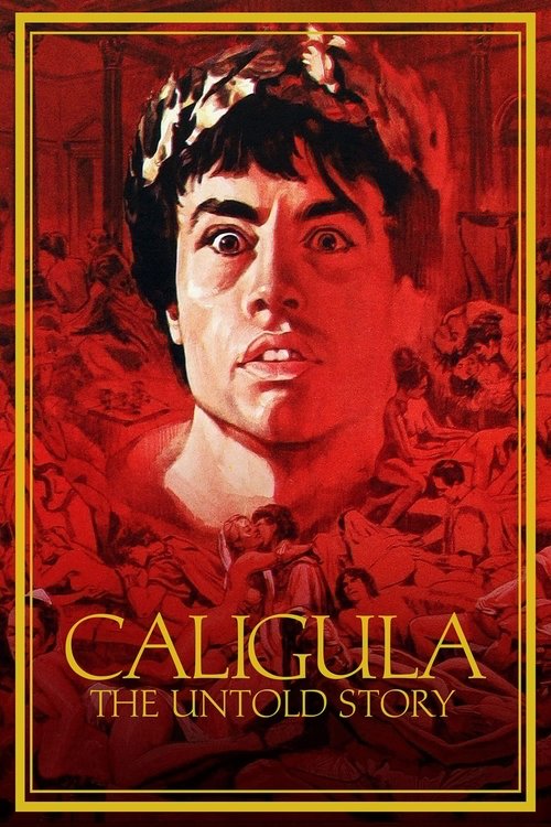 Caligula: The Untold Story, 1982 – ★★★★