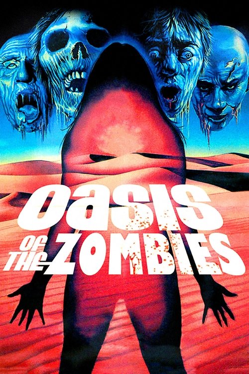Oasis of the Zombies, 1982 – ★½