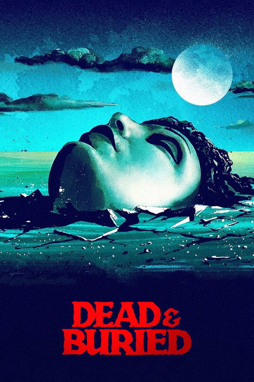 Dead & Buried, 1981 – ★★★★½