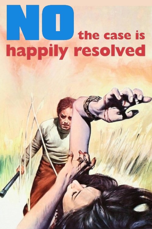 No, the Case Is Happily Resolved, 1973 – ★★★★½