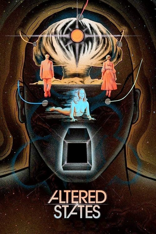Altered States, 1980 – ★★★★½