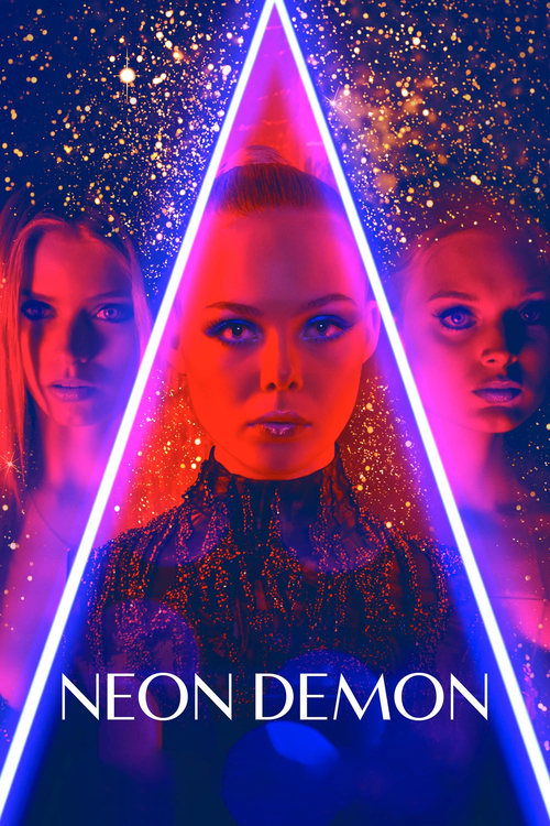 The Neon Demon, 2016 – ★★★★