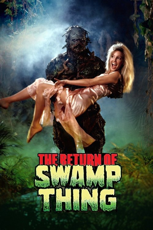 The Return of Swamp Thing, 1989 – ★★½