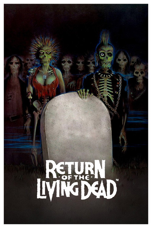 The Return of the Living Dead, 1985 – ★★★★½