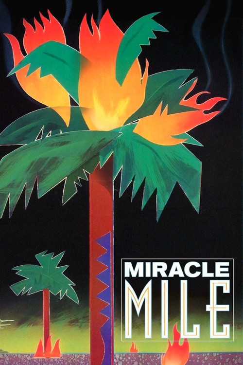 Miracle Mile, 1988 – ★★★★½