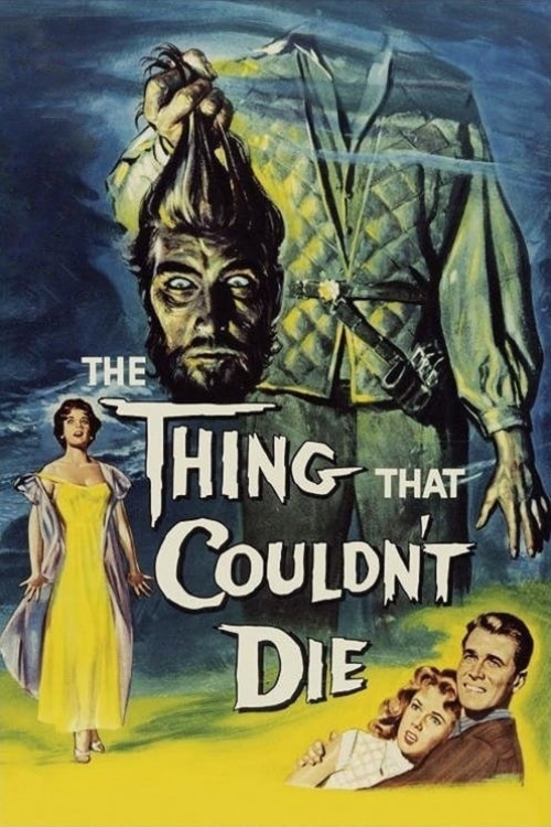 The Thing That Couldn’t Die, 1958 – ★★★½