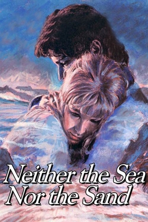 Neither the Sea Nor the Sand, 1972 – ★★★★