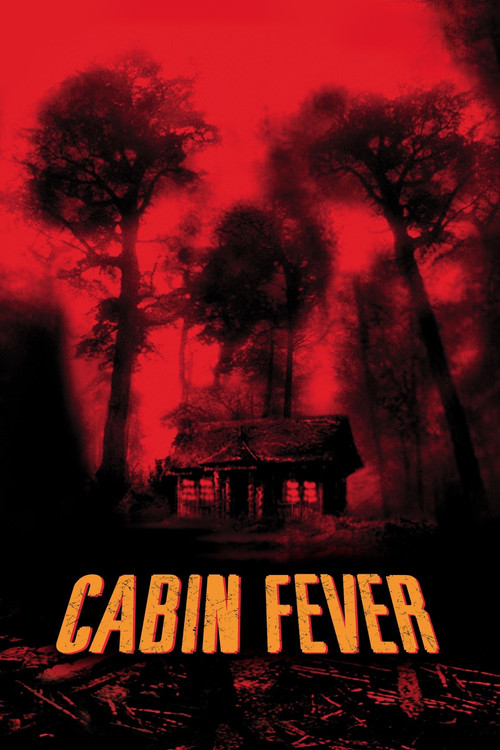 Cabin Fever, 2002 – ★★★★